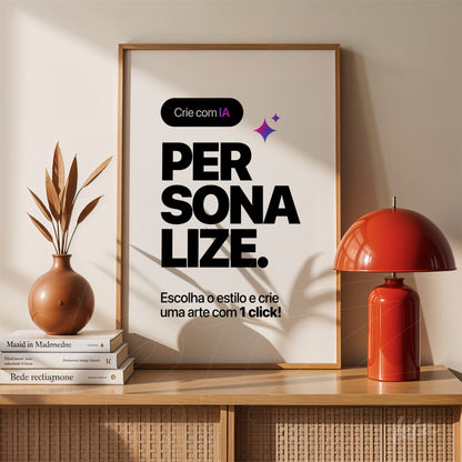 decorative wall art featuring white background and bold black typography about creating with artificial intelligence in a light frame displayed on a wooden table next to a plant vase