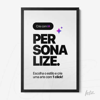 framed wall art featuring stylized text inviting personalization of art with artificial intelligence on white background