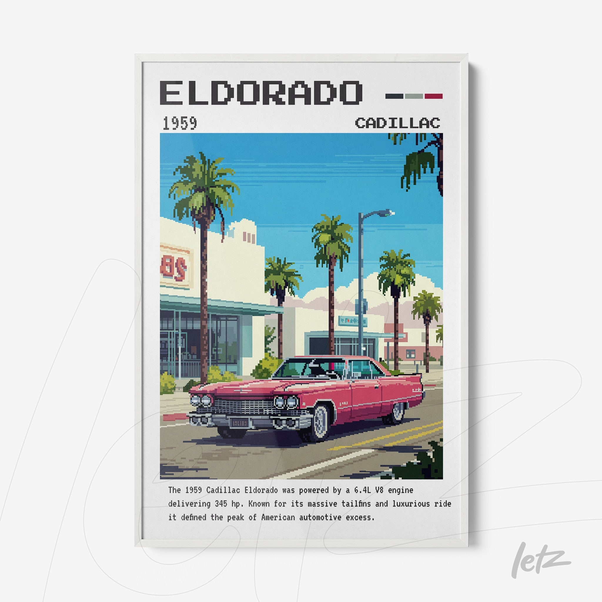 pixel art print of a 1959 Cadillac Eldorado with palm trees and buildings in the background